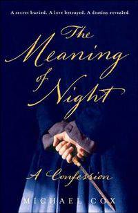 The Meaning of Night: A Confession
