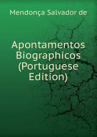 Apontamentos Biographicos (Portuguese Edition)