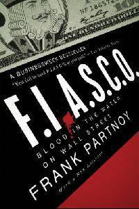 F.I.A.S.C.O.. Blood in the Water on Wall Street