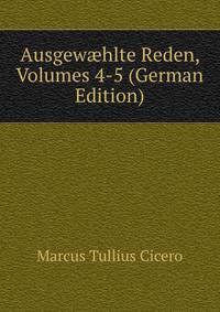 Ausgew?hlte Reden, Volumes 4-5 (German Edition)