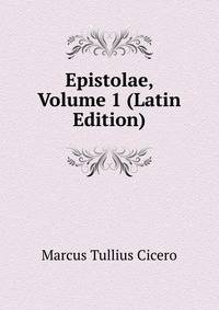 Epistolae, Volume 1 (Latin Edition)