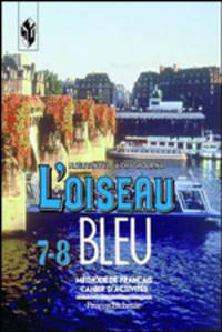 L'oiseau Bleu. Синяя птица. Сборник упражнений. Чтение и письмо к учебнику французского языка для 7-8 класса