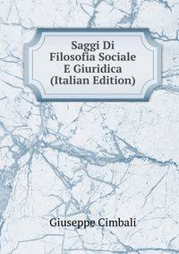 Saggi Di Filosofia Sociale E Giuridica (Italian Edition)