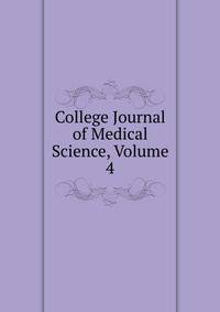 College Journal of Medical Science, Volume 4