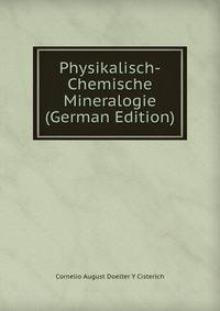 Physikalisch-Chemische Mineralogie (German Edition)