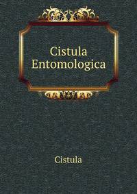 Cistula Entomologica