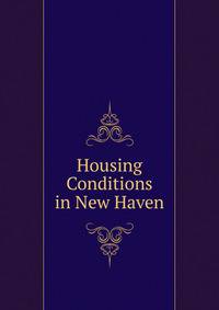 Housing Conditions in New Haven
