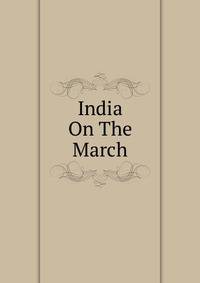 India On The March