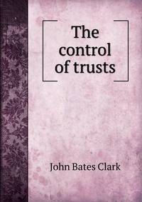 The control of trusts