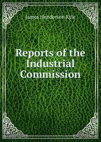 Reports of the Industrial Commission