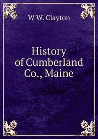 History of Cumberland Co., Maine