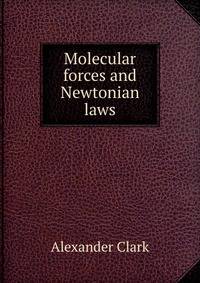 Molecular forces and Newtonian laws