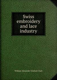 Swiss embroidery and lace industry