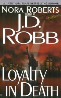Loyalty in Death (In Death Series #9)