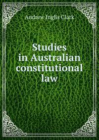 Studies in Australian constitutional law