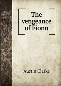 The vengeance of Fionn