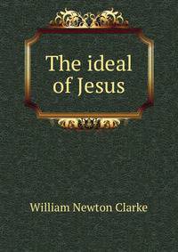The ideal of Jesus