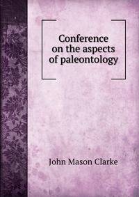 Conference on the aspects of paleontology