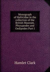 Monograph of Halticidae in the collection of the British Museum. Physapodes and Oedipodes Part I