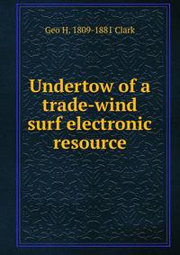 Undertow of a trade-wind surf electronic resource