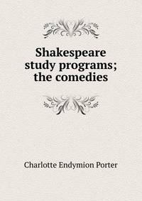 Shakespeare study programs; the comedies