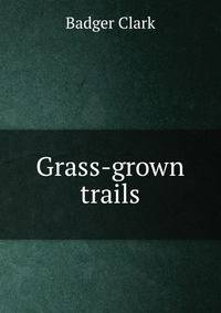 Grass-grown trails