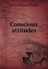 Conscious attitudes