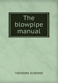 The blowpipe manual