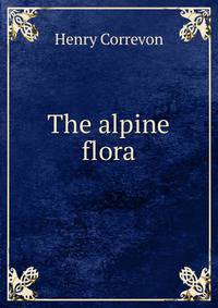 The alpine flora