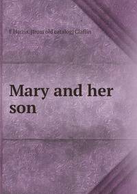 Mary and her son