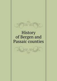 History of Bergen and Passaic counties