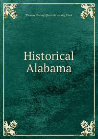 Historical Alabama