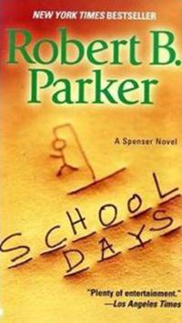 School Days. A spencer novel
