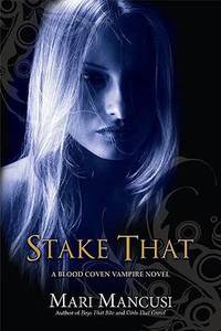 Stake That! (Blood Coven Series #2)