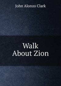 Walk About Zion