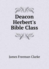 Deacon Herbert's Bible Class