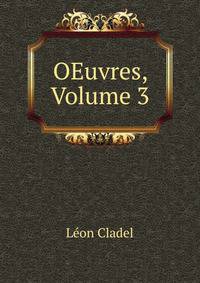 OEuvres, Volume 3