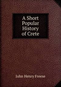 A Short Popular History of Crete