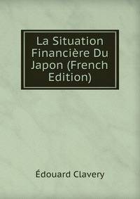 La Situation Financiere Du Japon (French Edition)