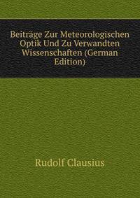 Beitrage Zur Meteorologischen Optik Und Zu Verwandten Wissenschaften (German Edition)