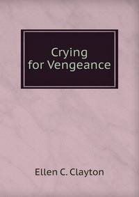 Crying for Vengeance