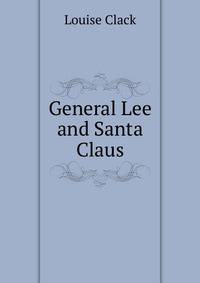 General Lee and Santa Claus