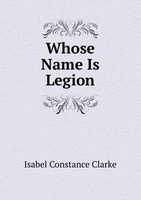 Whose Name Is Legion