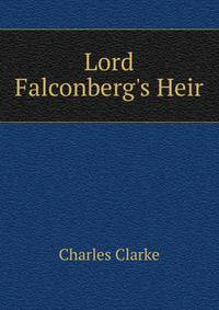 Lord Falconberg's Heir