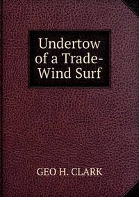 Undertow of a Trade-Wind Surf