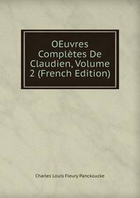 OEuvres Completes De Claudien, Volume 2 (French Edition)