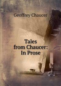Tales from Chaucer: In Prose
