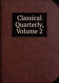 Classical Quarterly, Volume 2