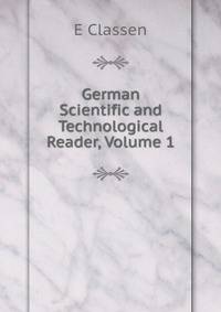 German Scientific and Technological Reader, Volume 1