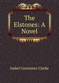 The Elstones: A Novel